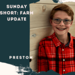 Sunday Short Farm Update