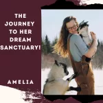 The Journey to Her Dream Sanctuary! With Amelia