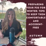 Preparing Your Pig for Winter: Tips to Keep Them Comfortable and Accident-Free
