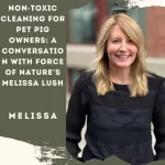 Non-Toxic Cleaning for Pet Pig Owners: A Conversation with Force of Nature's Melissa Lush